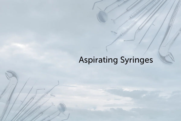 Aspirating Syringes