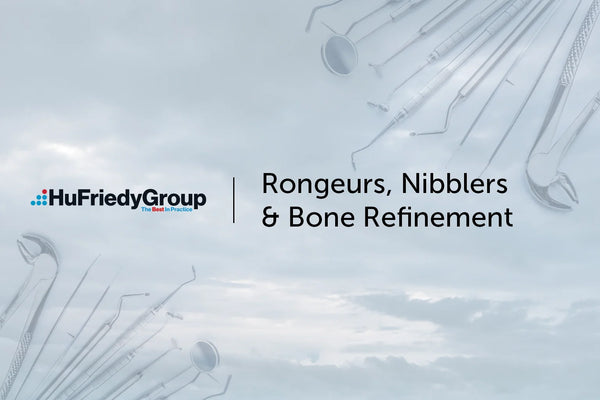 Rongeurs, Nibblers & Bone Refinement