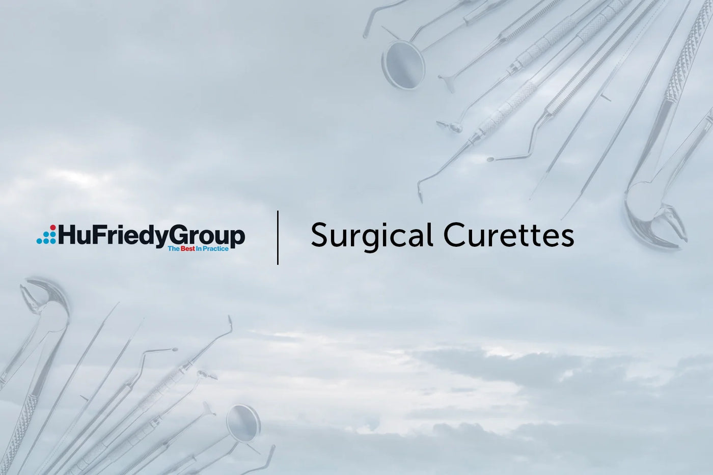 Hu-Friedy Surgical Curettes